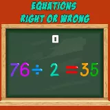 Equations Right or Wrong