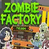 Zombie Factory Tycoon